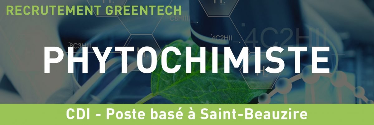 Recrutement greentech phytochimiste