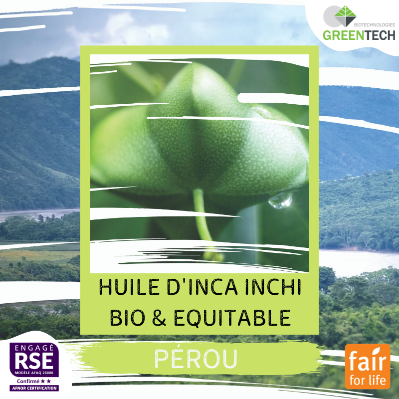 Our historical Supply Chains - #3 : Peru: Inca Inchi Organic & Fair Trade Oil