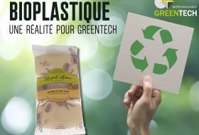 Bioplastique: une réalité pour Greentech